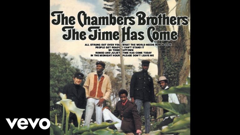 THE CHAMBERS BROTHERS - Time Has Come Today